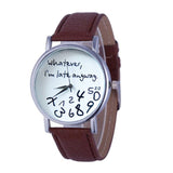 Whatever I am Late Anyway Letter Pattern Women Watches
